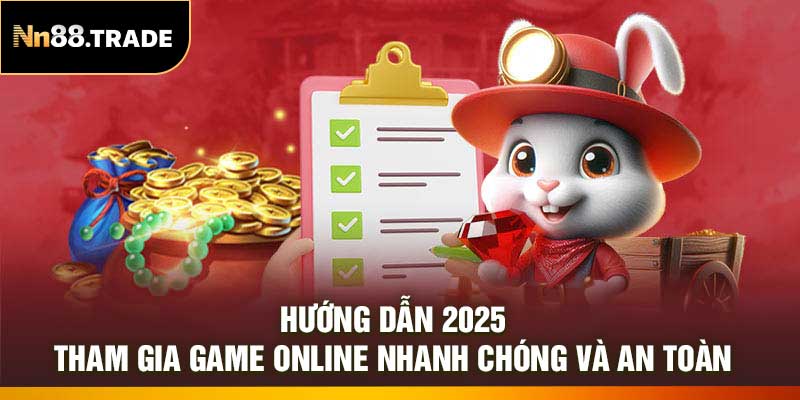 Tham Gia Game Online Nhanh Chóng Và An Toàn